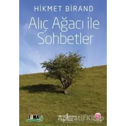 Alıç Ağacı ile Sohbetler - Hikmet Birand - İş Bankası Kültür Yayınları