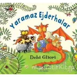 Yaramaz Ejderhalar - Debi Gliori - İş Bankası Kültür Yayınları