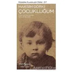 Çocukluğum - Maksim Gorki - İş Bankası Kültür Yayınları