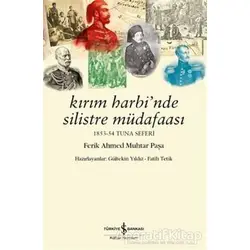 Kırım Harbi’nde Silistre Müdafaası - Fatih Tetik - İş Bankası Kültür Yayınları