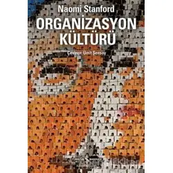 Organizasyon Kültürü - Naomi Stanford - İş Bankası Kültür Yayınları
