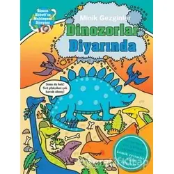 Minik Gezginler : Dinozorlar Diyarında - Dan Green - İş Bankası Kültür Yayınları