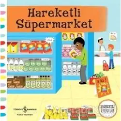 Hareketli Süpermarket - Ruth Redford - İş Bankası Kültür Yayınları