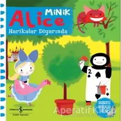 Minik Alice Harikalar Diyarında - Kolektif - İş Bankası Kültür Yayınları
