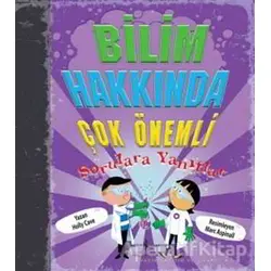 Bilim Hakkında Çok Önemli Sorulara Yanıtlar - Holly Cave - İş Bankası Kültür Yayınları