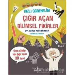 Hızlı Öğrenelim: Çığır Açan Bilimsel Fikirler - Mike Goldsmith - İş Bankası Kültür Yayınları