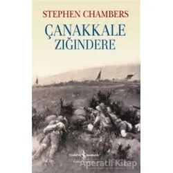 Çanakkale Zığındere - Stephen Chambers - İş Bankası Kültür Yayınları