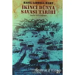 İkinci Dünya Savaşı Tarihi - Basil Henry Liddell Hart - İş Bankası Kültür Yayınları
