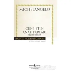 Cennetin Anahtarları - Michelangelo Buonarroti - İş Bankası Kültür Yayınları