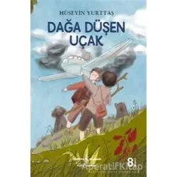 Dağa Düşen Uçak - Hüseyin Yurttaş - İş Bankası Kültür Yayınları