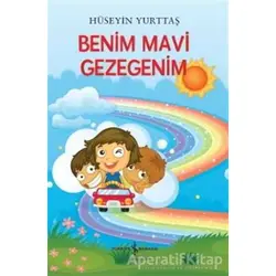 Benim Mavi Gezegenim - Hüseyin Yurttaş - İş Bankası Kültür Yayınları