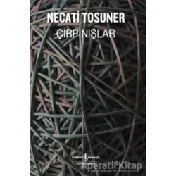 Çırpınışlar - Necati Tosuner - İş Bankası Kültür Yayınları