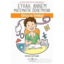 Eyvah, Annem Matematik Öğretmeni - Aysen Eser Oğuz Saraçoğlu - İş Bankası Kültür Yayınları