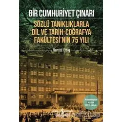 Bir Cumhuriyet Çınarı - Hayriye Erbaş - İş Bankası Kültür Yayınları