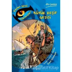 Büyük Keşif Gezisi - Frank Schwieger - İş Bankası Kültür Yayınları