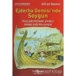 Ejderha Gemisi’nde Soygun - Alfred Bekker - İş Bankası Kültür Yayınları