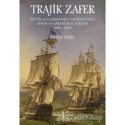 Trajik Zafer - Fatih Yeşil - İş Bankası Kültür Yayınları
