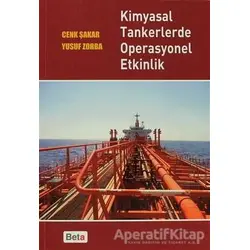 Kimyasal Tankerlerde Operasyonel Etkinlik - Yusuf Zorba - Beta Yayınevi