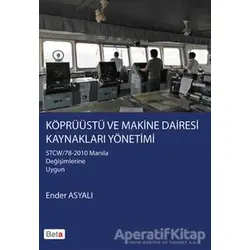 Köprüüstü ve Makine Dairesi Kaynakları Yönetimi - Ender Asyalı - Beta Yayınevi