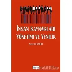 İnsan Kaynakları Yönetimi ve Yenililk - Nimet Eryiğit - Beta Yayınevi