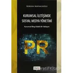 Kurumsal İletişimde Sosyal Medya Yönetimi - Korhan Mavnacıoğlu - Beta Yayınevi
