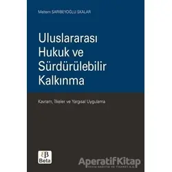 Uluslararası Hukuk ve Sürdürülebilir Kalkınma - Meltem Sarıbeyoğlu - Beta Yayınevi