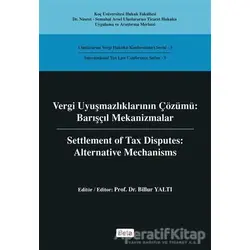 Vergi Uyuşmazlıklarının Çözümü : Barışçıl Mekanizmalar - Beta Yayınevi