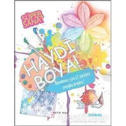 Süper Sanat: Haydi Boya! - Kath Durkin - Beta Kids