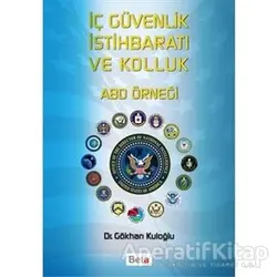 İç Güvenlik İstihbaratı ve Kolluk - Gökhan Kuloğlu - Beta Yayınevi