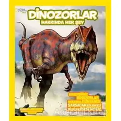 Dinozorlar Hakkında Her Şey - Paul Sereno - Beta Kids