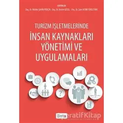 Turizm İşletmelerinde İnsan Kaynakları Yönetimi ve Uygulamaları