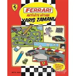 Ferrari Aktivite Kitabı: Yarış Zamanı - Kolektif - Beta Kids