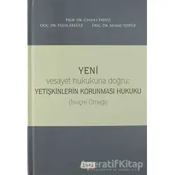 Yeni Yetişkinlerin Korunması Hukuku - Murat Topuz - Beta Yayınevi
