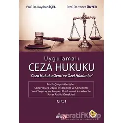 Uygulamalı Ceza Hukuku Cilt: 1 - Yener Ünver - Beta Yayınevi