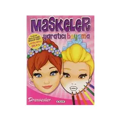 Prensesler - Maskeler Yaratıcı Boyama - Çiçek Yayıncılık