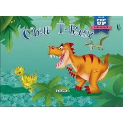 Obur T-Rex - Mini Pop-Up Dinozorlar - Kolektif - Çiçek Yayıncılık