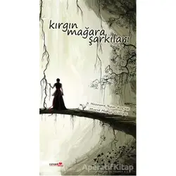 Kırgın Mağara Şarkıları - Hüzeyme Yeşim Koçak - Romantik Kitap