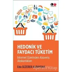 Hedonik ve Faydacı Tüketim - Eda Sezerer Albayrak - Litera Türk
