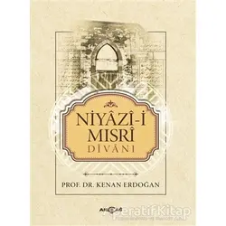 Niyazi-i Mısri Divanı - Kenan Erdoğan - Akçağ Yayınları