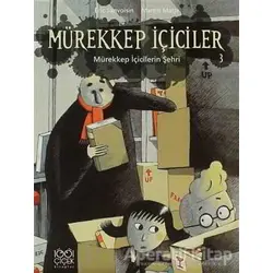 Mürekkep İçiciler 3 - Mürekkep İçicilerin Şehri - Eric Sanvoisin - 1001 Çiçek Kitaplar