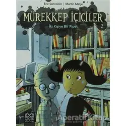 Mürekkep İçiciler 2 - İki Kişiye Bir Pipet - Eric Sanvoisin - 1001 Çiçek Kitaplar