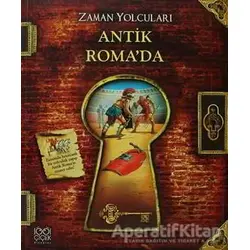 Zaman Yolcuları - Antik Roma’da - Peter Dennis - 1001 Çiçek Kitaplar