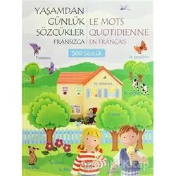 Yaşamdan Günlük Sözcükler Fransızca / Le Mots Quotidienne En Français (500 Sözcük)
