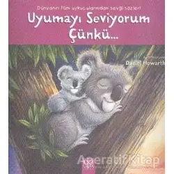 Uyumayı Seviyorum Çünkü... - Kolektif - 1001 Çiçek Kitaplar