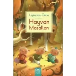 Uykudan Önce Hayvan Masalları - Kolektif - 1001 Çiçek Kitaplar