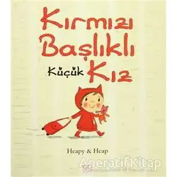 Kırmızı Başlıklı Küçük Kız - Sue Heap - 1001 Çiçek Kitaplar