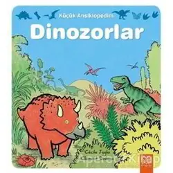 Küçük Ansiklopedim: Dinozorlar - Cecile Jugla - 1001 Çiçek Kitaplar