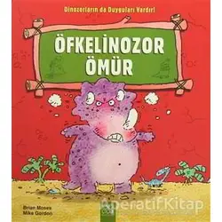 Öfkelinozor Ömür - Brian Moses - 1001 Çiçek Kitaplar