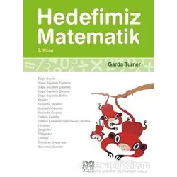 Hedefimiz Matematik 5. Kitap - Garda Turner - 1001 Çiçek Kitaplar
