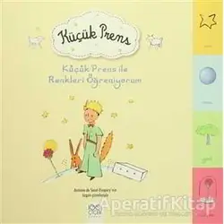 Küçük Prens İle Renkleri Öğreniyorum - Antoine de Saint-Exupery - 1001 Çiçek Kitaplar